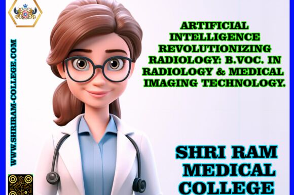 Artificial Intelligence Revolutionizing Radiology: B.VoC. in Radiology & Medical Imaging Technology.