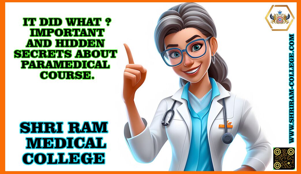 It Did What ? Important and Hidden Secrets About Paramedical Course.