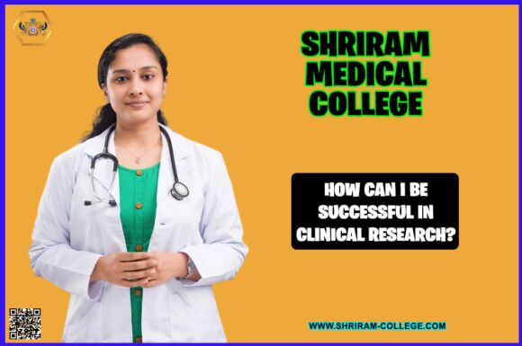 How Can I Be Successful In Clinical Research?